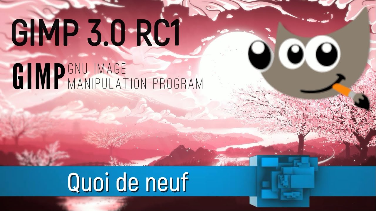 Gimp 3 0 RC1 Quoi de neuf