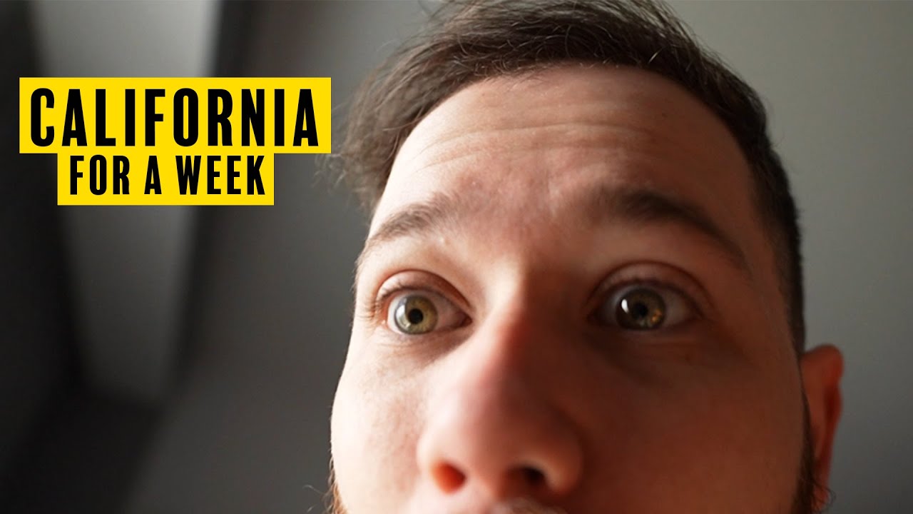 We Went To California For A Week