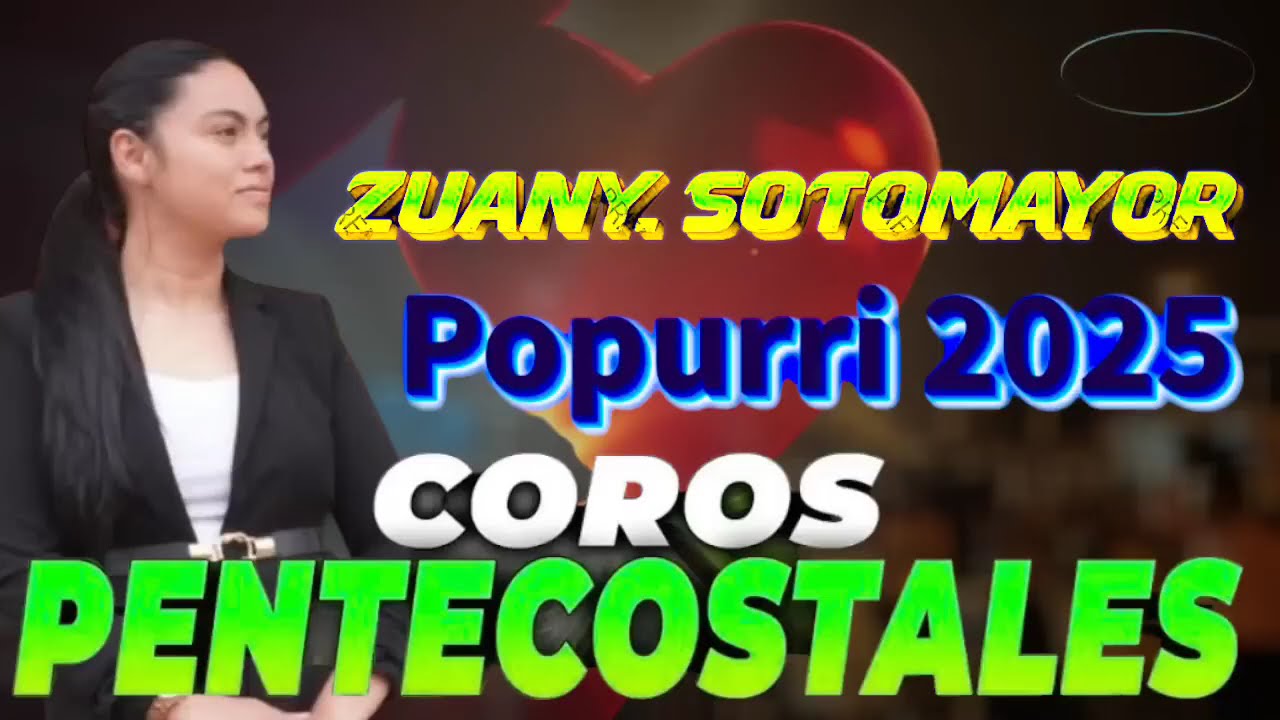 🔴 Cadena de Coritos alegres / Para llenarte de Fe - ZUANY SOTOMAYOR