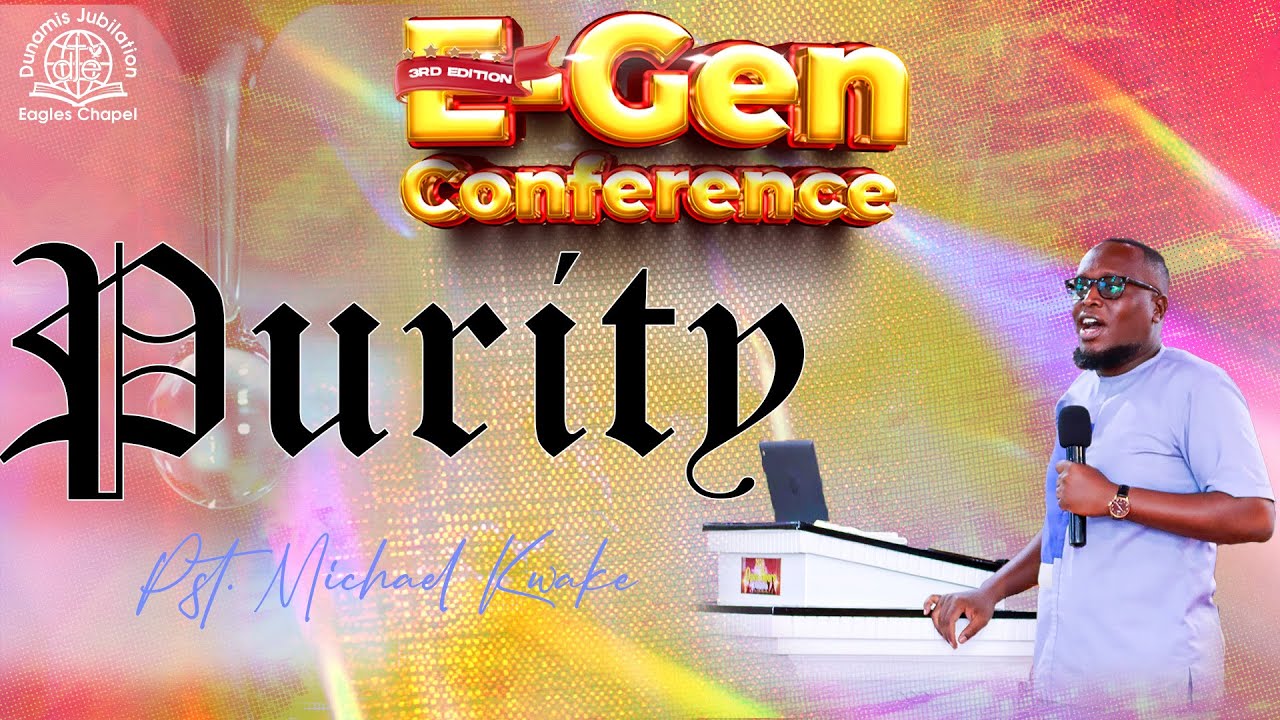 PURITY - PASTOR MICHAEL KWAKE