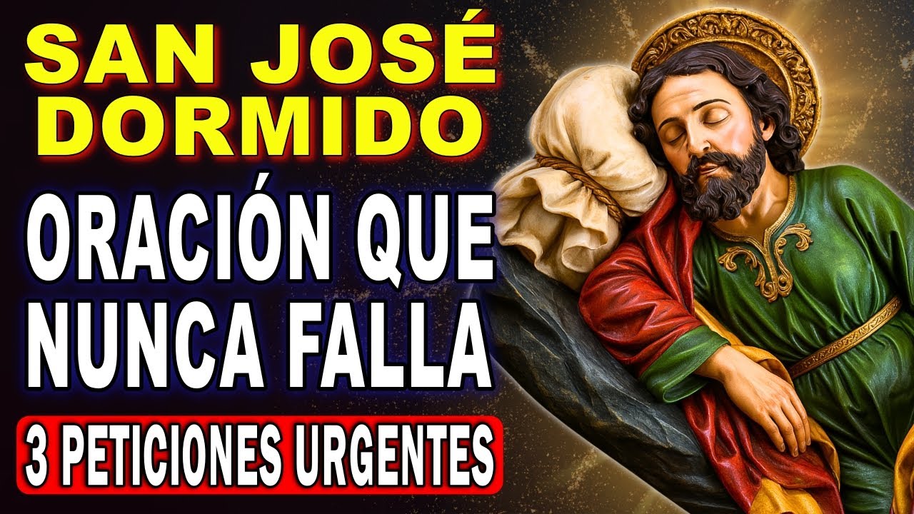 💖SAN JOSÉ DORMIDO 🙏 ORACIÓN QUE NUNCA FALLA PARA 3 PETICIONES URGENTES Y CASOS IMPOSIBLES