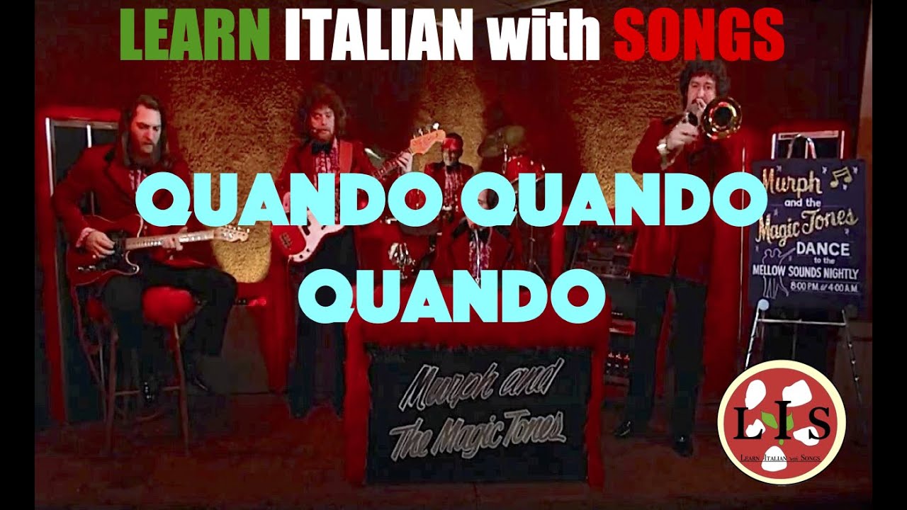 Quando, Quando, Quando- Learn Italian with Songs (LIS)