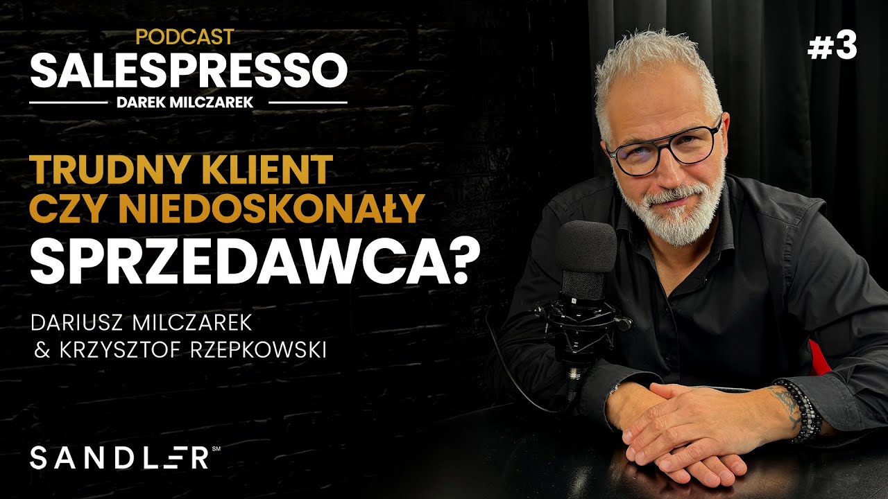 Trudny klient czy niedoskonały sprzedawca? | Zasada 41 | Podcast #Salespresso I Sezon IV