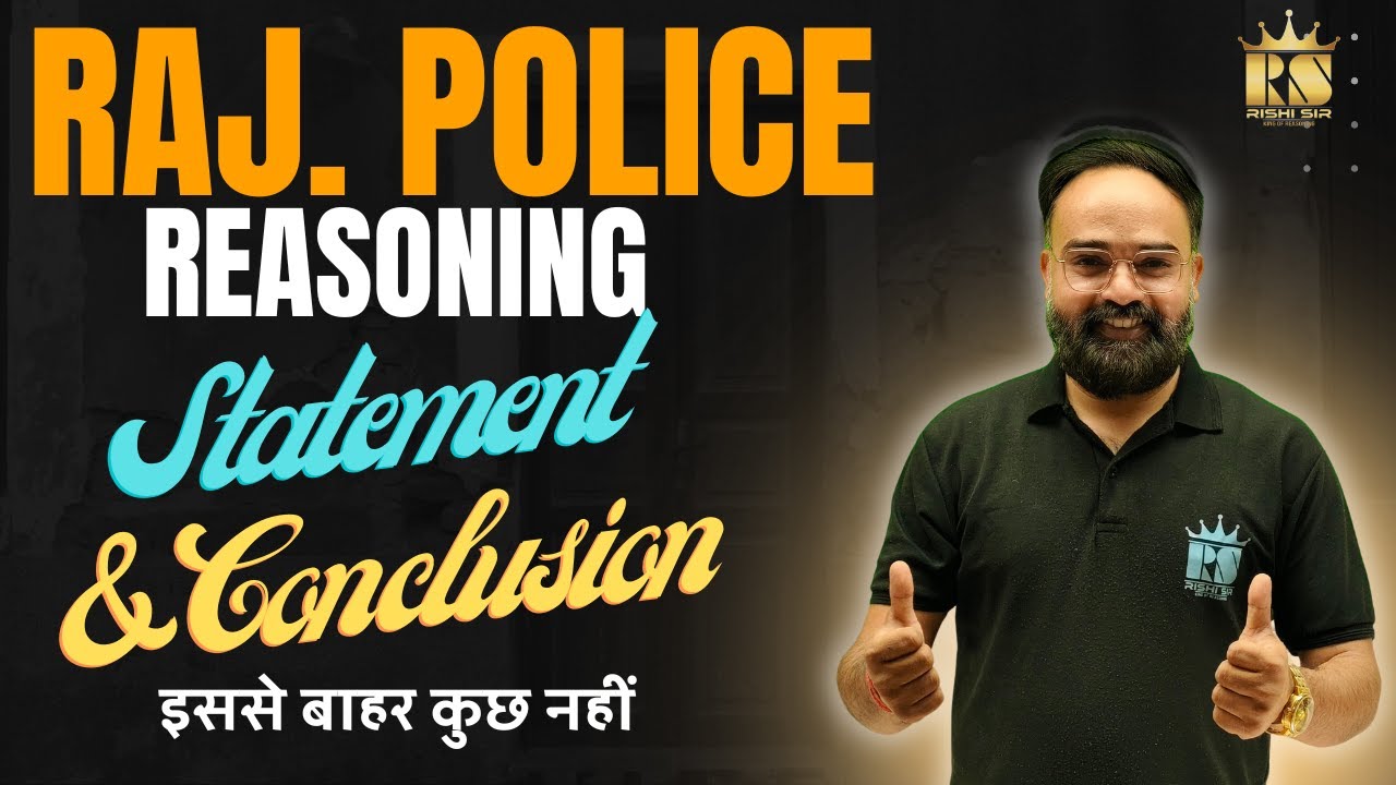 Rajasthan Police Constable 2025 Reasoning | Statement & Conclusion (कथन एवं निष्&zwj;कर्ष) By Rishi Sir