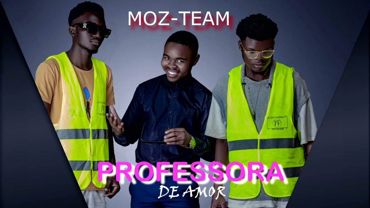 Moz-Team_-_Professora do amor [ Aicilef Waite & Bs-Lascora ] Áudio oficial 2025