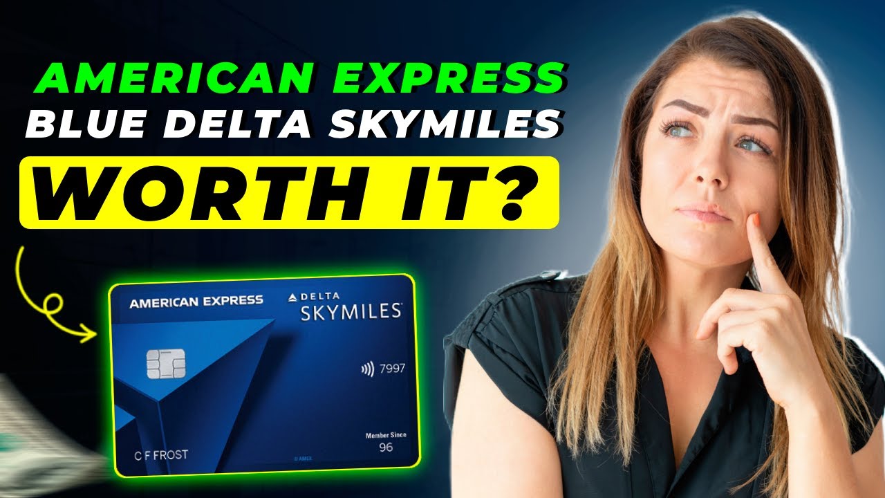 American Express Blue Delta SkyMiles Review 2025 | Pros and Cons &ndash; Honest & Unbiased