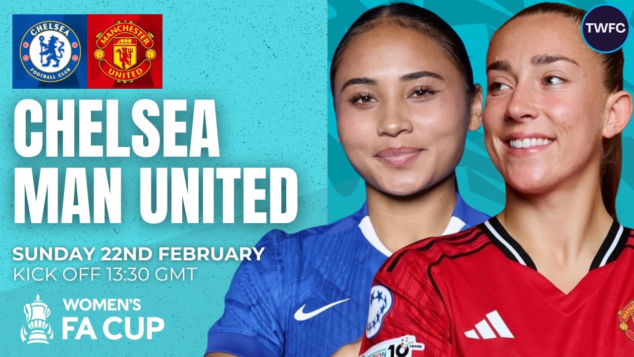 CHELSEA VS MANCHESTER UNITED LIVE | ADOBE WOMEN'S FA CUP WATCHALONG | TWFC LIVE