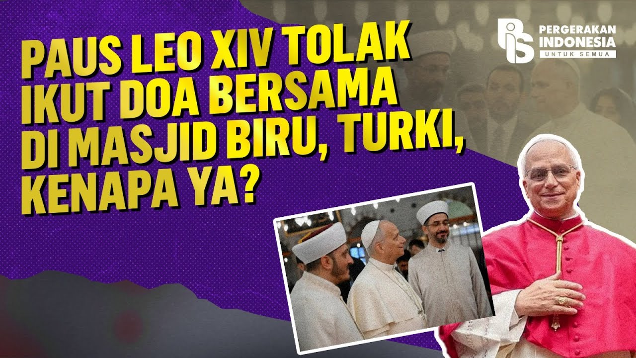 Paus Leo XIV Tolak Ikut Doa Bersama di Masjid Biru, Turki, Kenapa Ya?