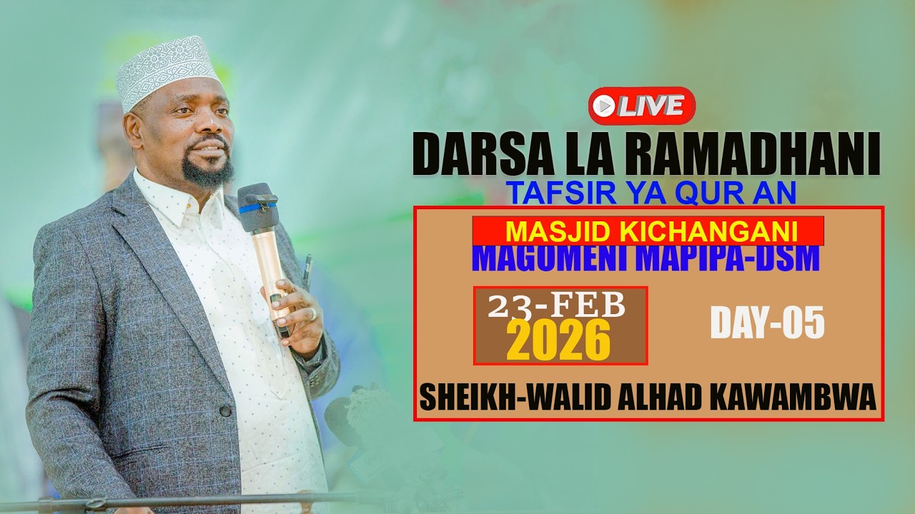 #LIVE..UNATAZAMA MBASHARA DARSA LA RAMADHANI MASJID KICHANGANI MAGOMENI-DSM TAR - 23 FEBR-2026