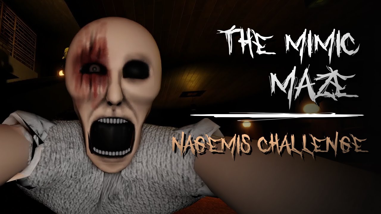 The Mimic Maze - Nagemi's Challenge