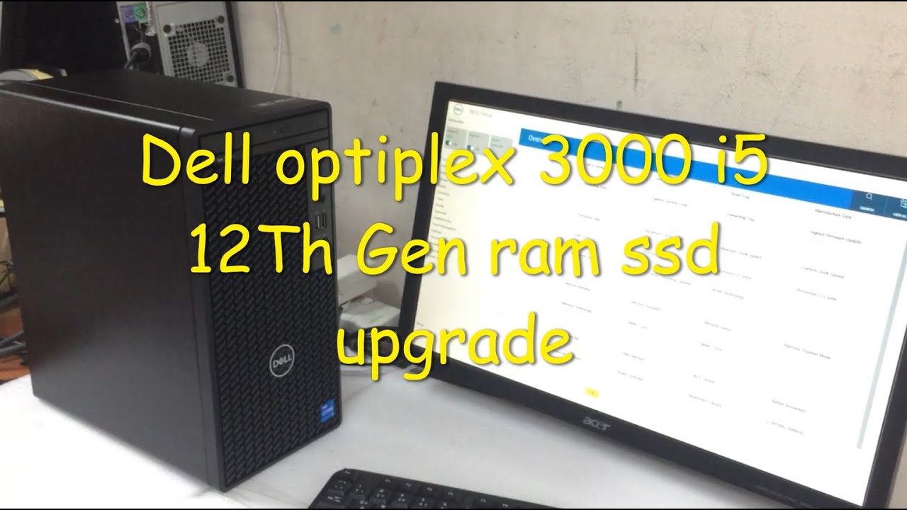 Dell Optiplex 3000 i5 12th Gen RAM SSD Upgrade