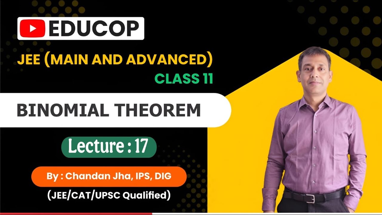 Binomial Theorem | Lec-17 | Series containing Binomial Coefficients-8 | @Educop_chandanjhaips