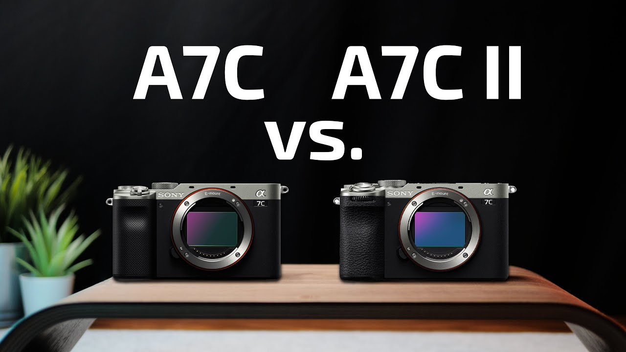 Sony a7C vs Sony a7C II - Is It Really Worth The Upgrade?