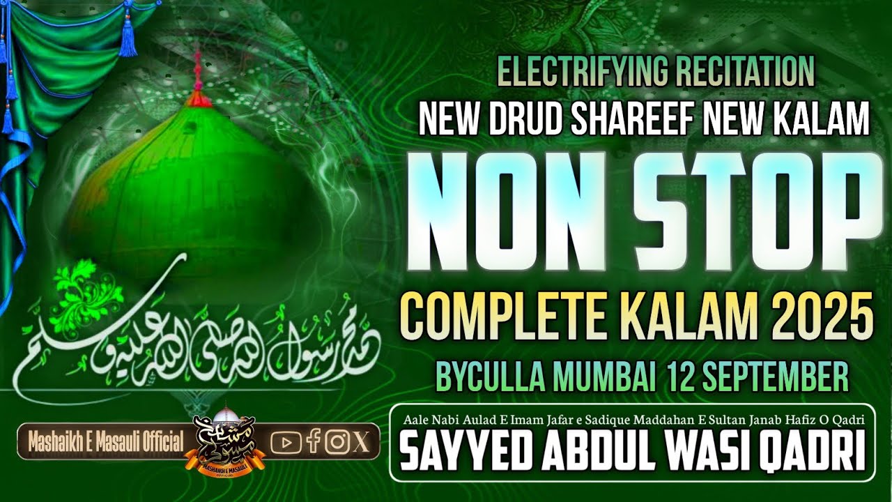 Electrifying Recitation Non Stop HD Kalam 2025  Sayyed Abdul Wasi Qadri Mumbai 12 September 2025 