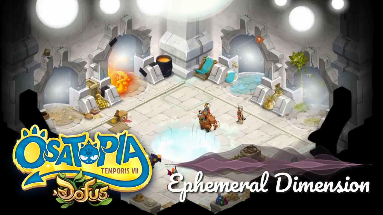 Ephemeral Dimension - Osatopia - Dofus OST