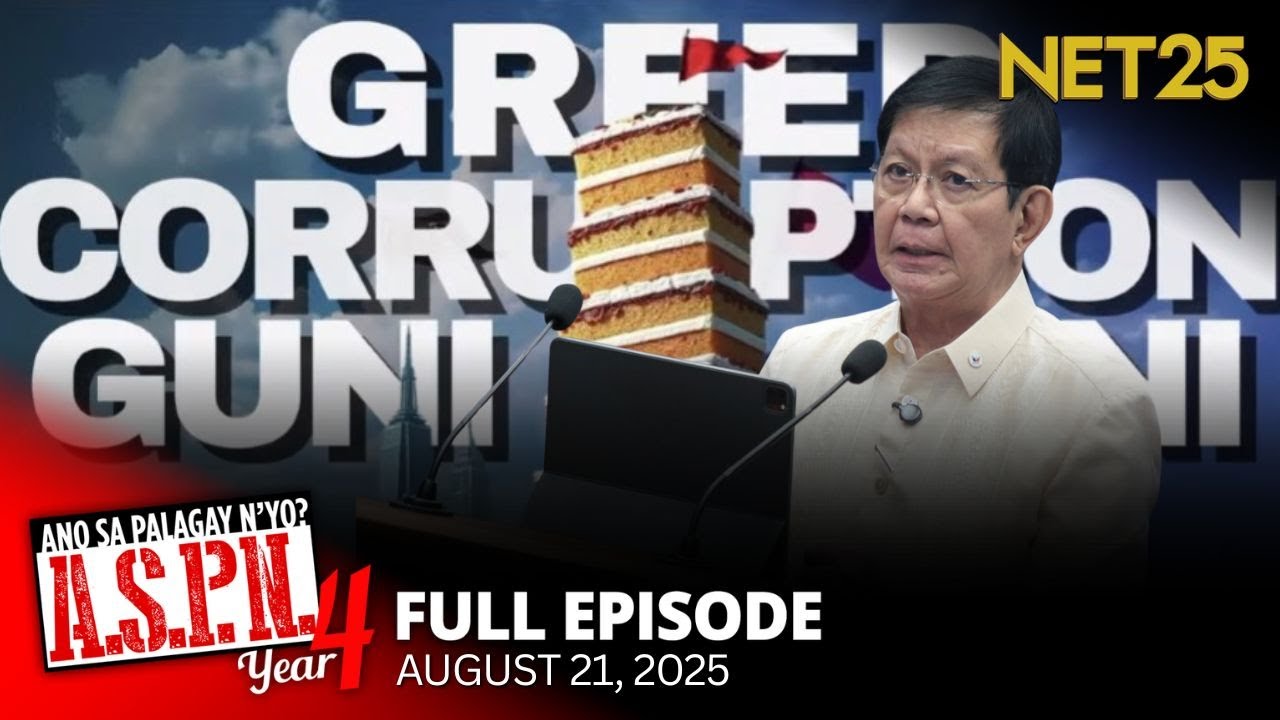 Ano Sa Palagay N'yo? (ASPN) | August 21, 2025