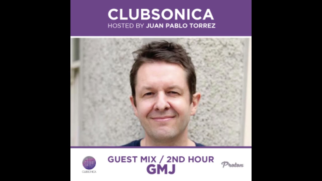 Clubsonica Radio 041 - Juan Pablo Torrez & guest GMJ