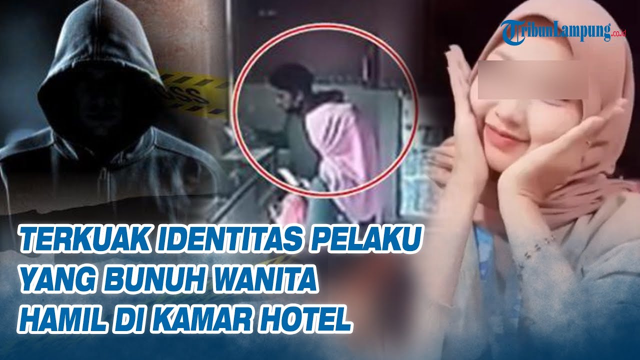 Terkuak Identitas Pelaku yang bunuh Wanita Hamil di Kamar Hotel