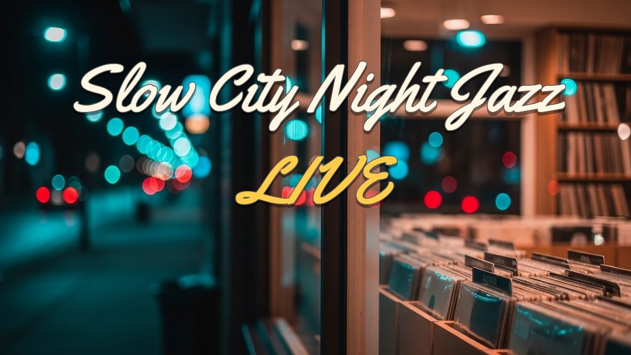 🔴REPLAY / Slow City Night Jazz 🌙| Late Night Instrumental for Study & Relax