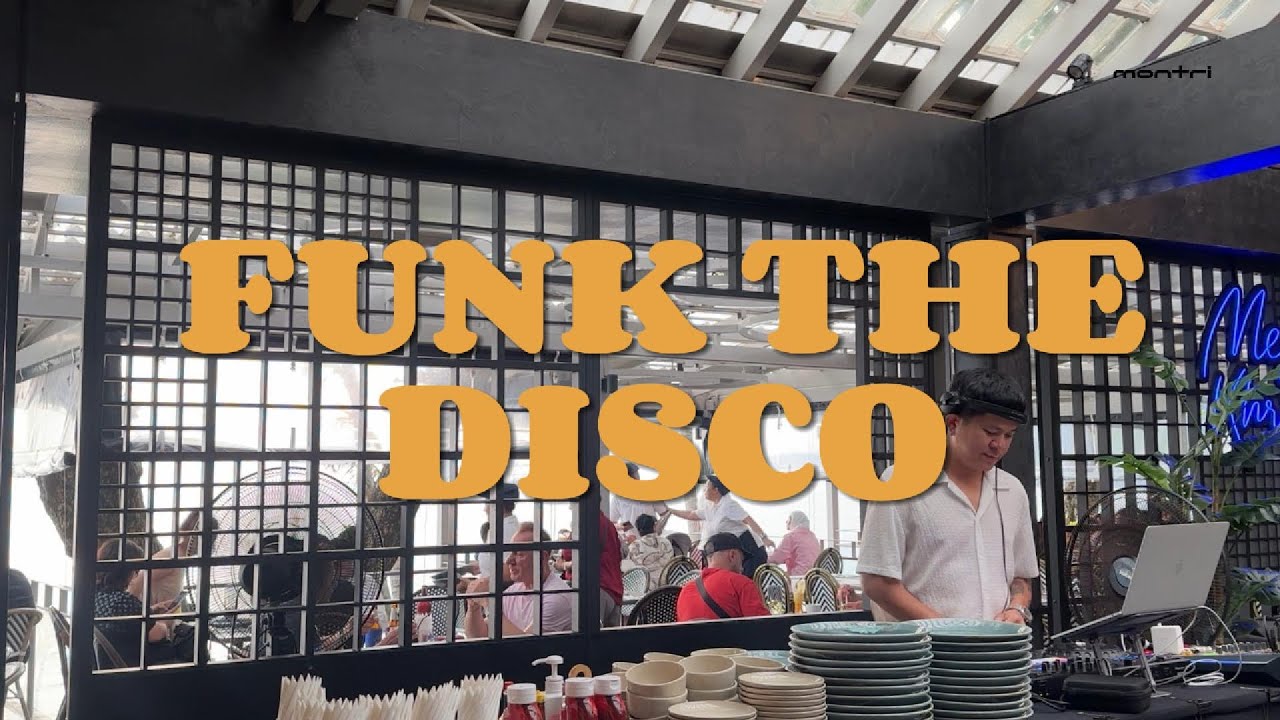 FUNK THE DISCO | DJmontri | Meg Kharm The Sunshine