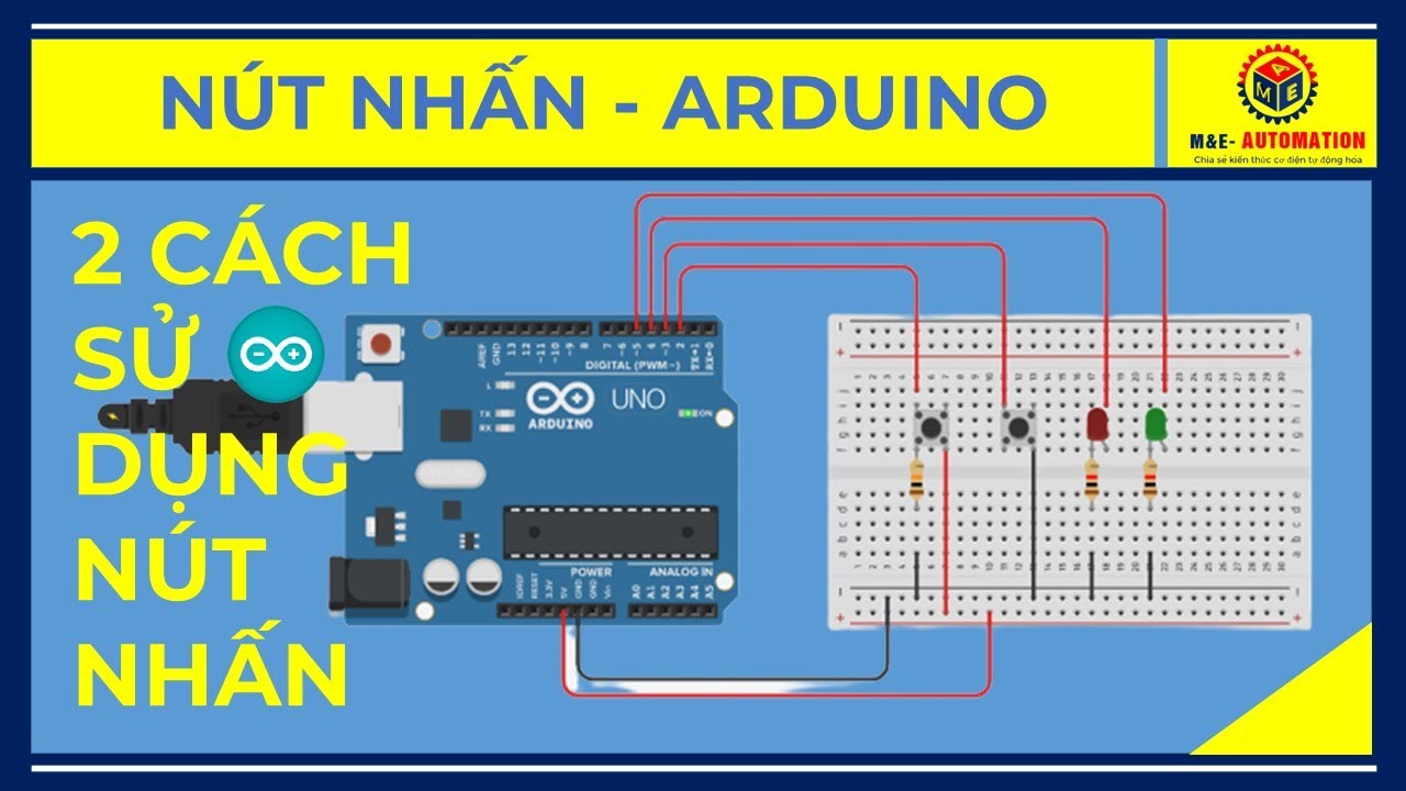🔴 Arduino #4 | Hướng Dẫn Sử Dụng Board Test Nút Nhấn Và Led Đơn Trong Arduino IDE