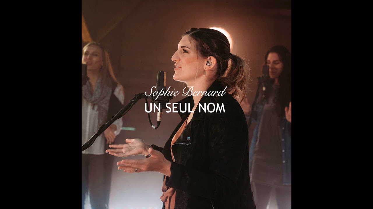 Sophie Bernard - UN SEUL NOM (spontaneous louange prophétique)