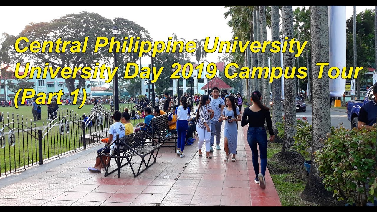 Central Philippine University - U-Day Celebration 2019 - Campus Tour - HD (Part 1)