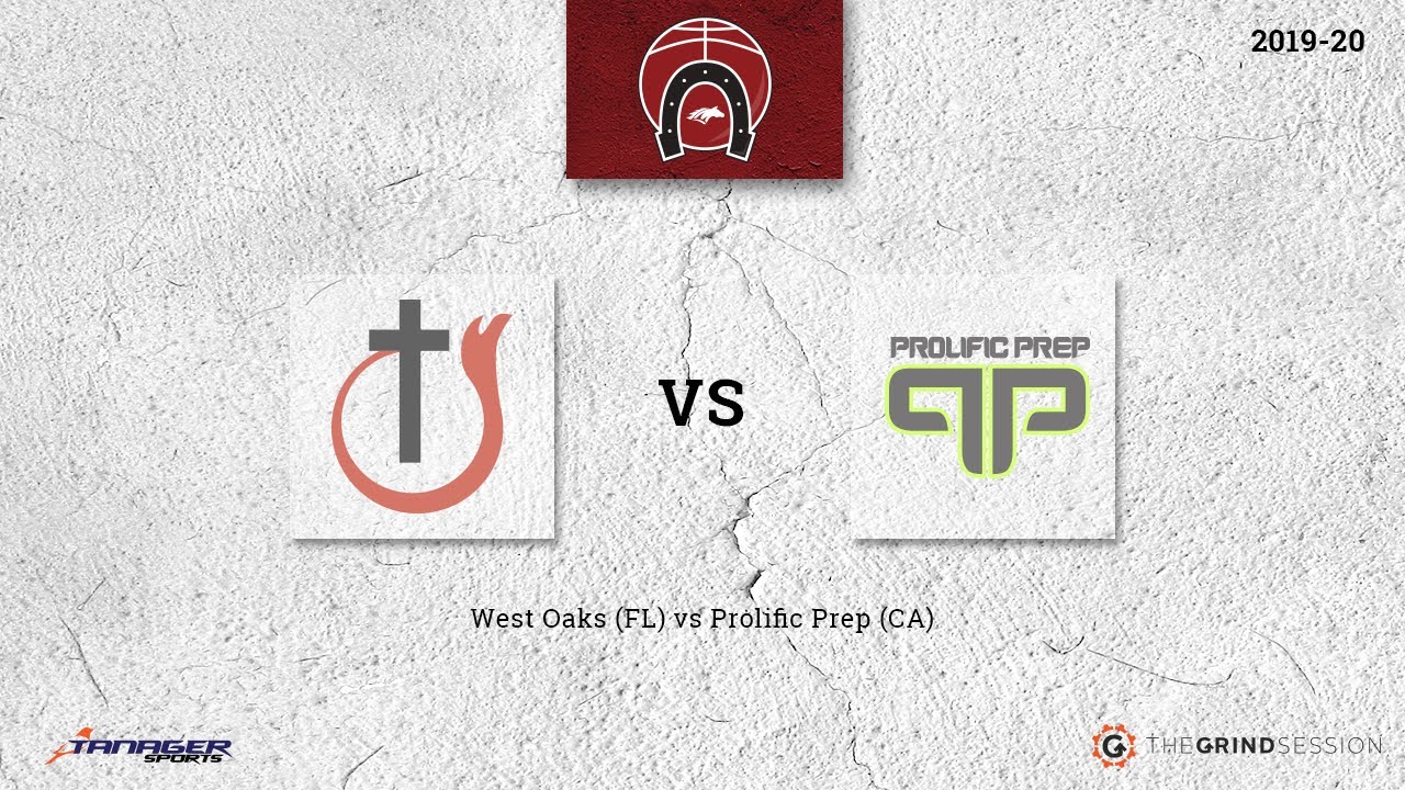 West Oaks (FL) vs Prolific Prep (CA)