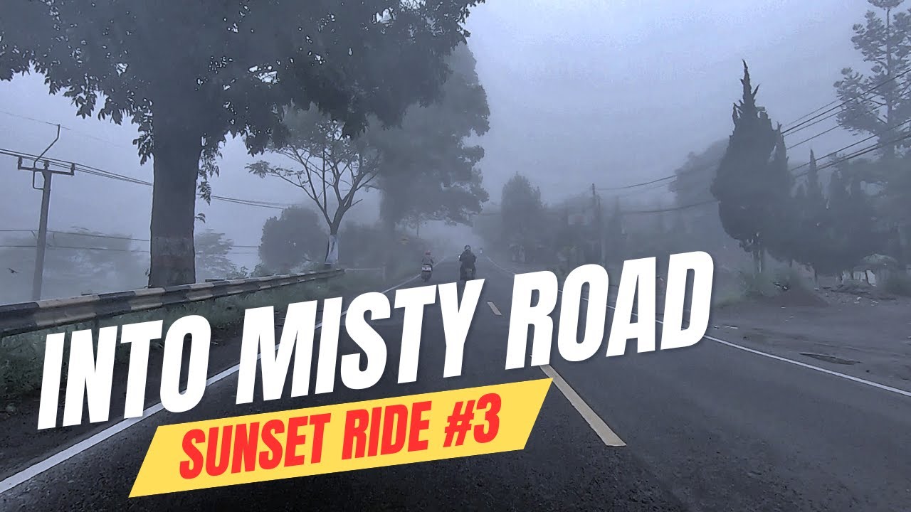 Sunset Ride: Puncak - Cianjur #3 | Into Misty Road. Pure Road Ambience, No Talking