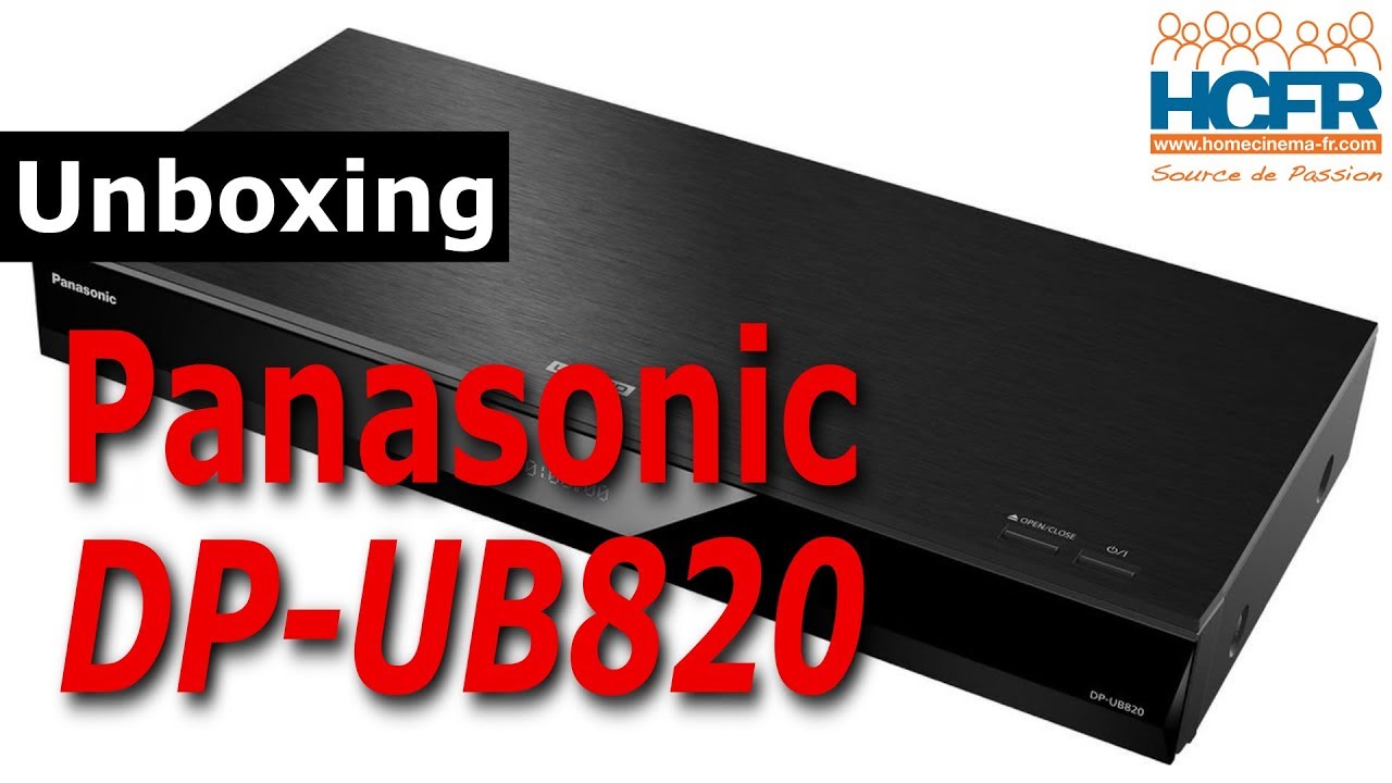 HCFR Panasonic DP-UB820 unboxing