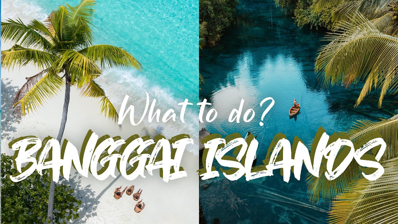 BANGGAI ISLANDS - What to do?  | Travel Vlog