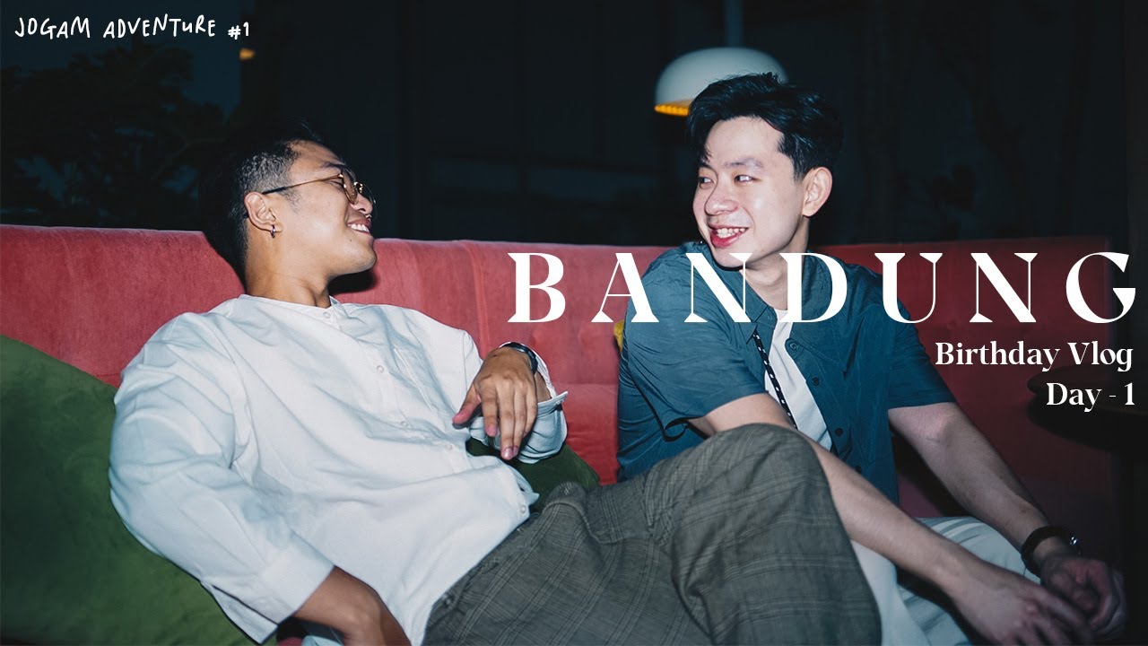 First Vlog ! Bandung Birthday Day 1 ♥