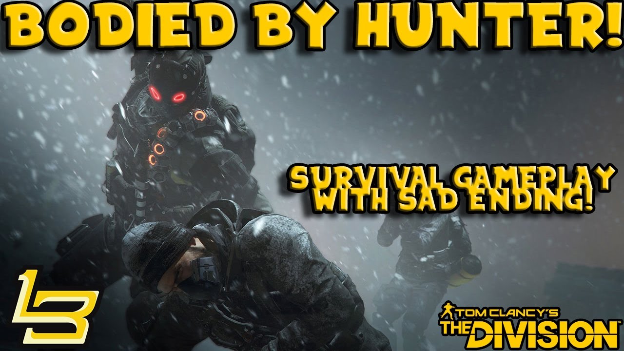 BODIED BY HUNTER! (The Division) Survival Gameplay!