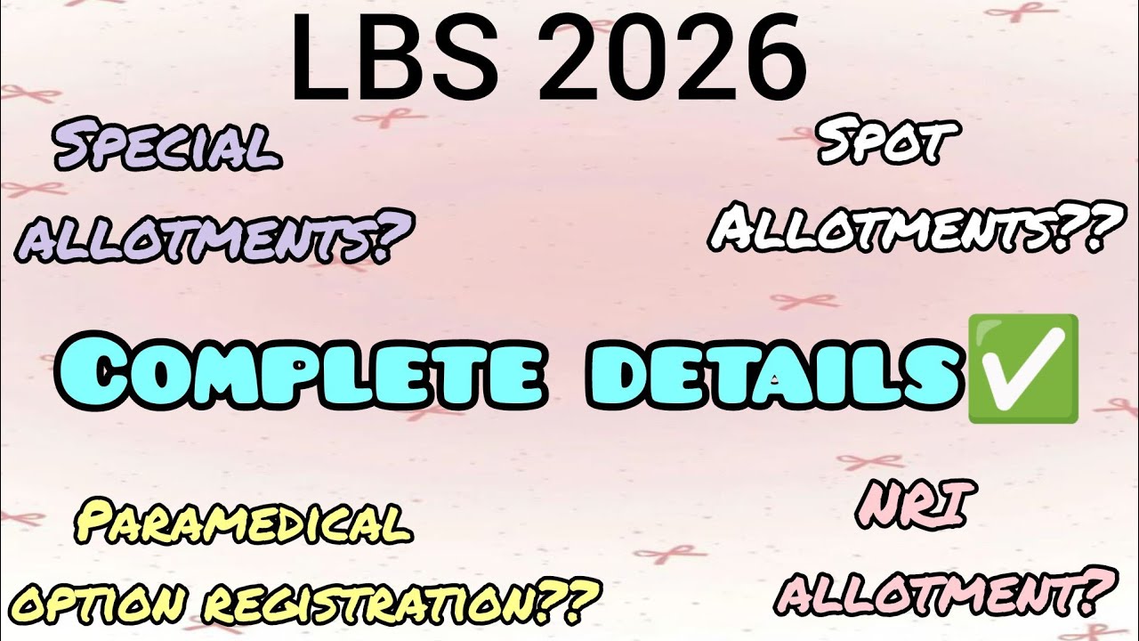 Lbs 2026✅ Special allotments | Spot allotments | NRI | Paramedical option registration📌 