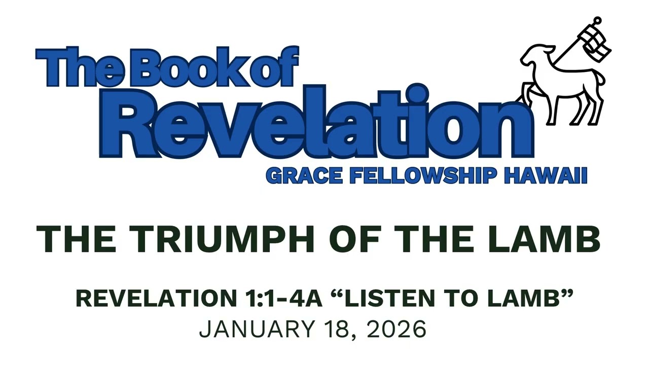 The Triumph Of The Lamb // Revelation 1:1-4A 