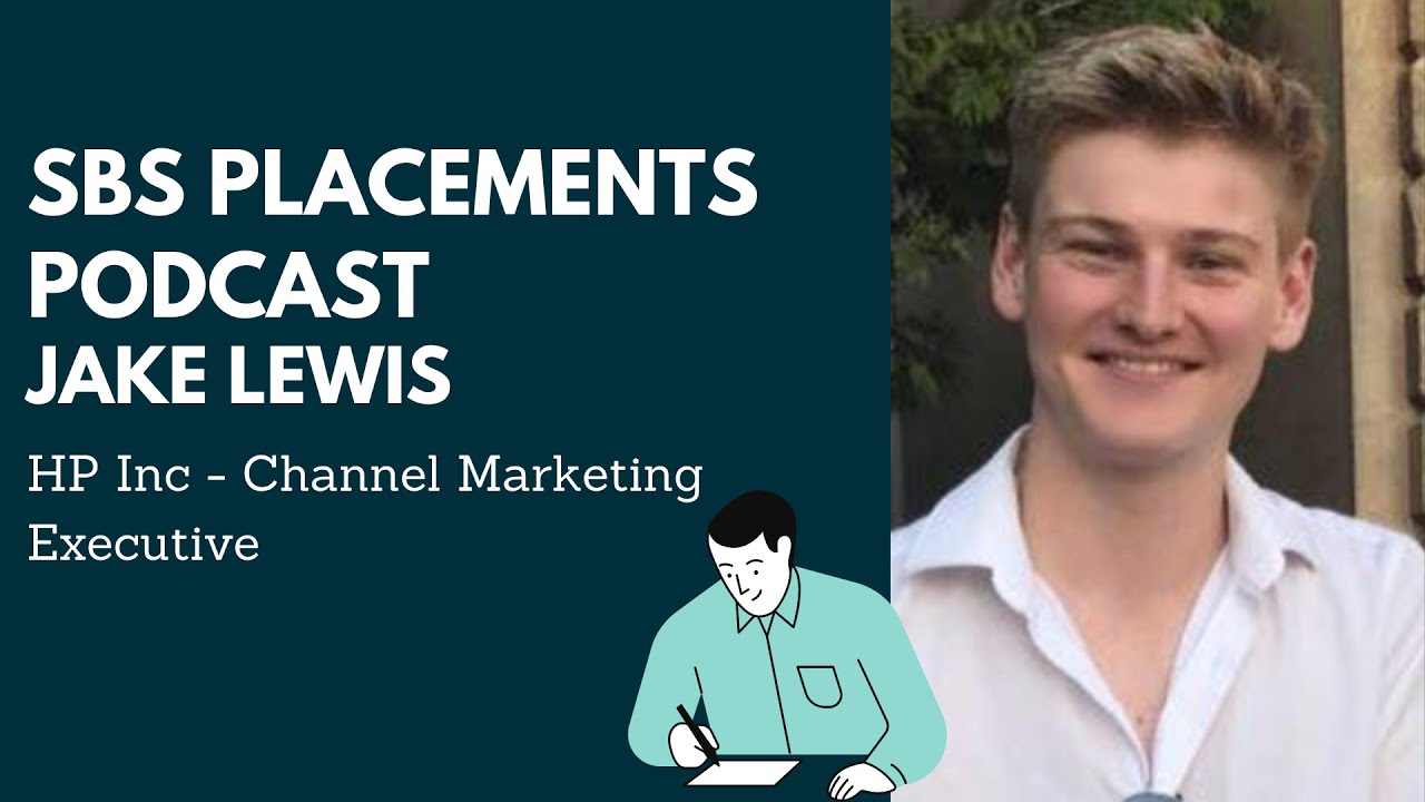 SBS Placements Podcast | Jake Lewis | HP Inc | Channel Marketing Executive Placement