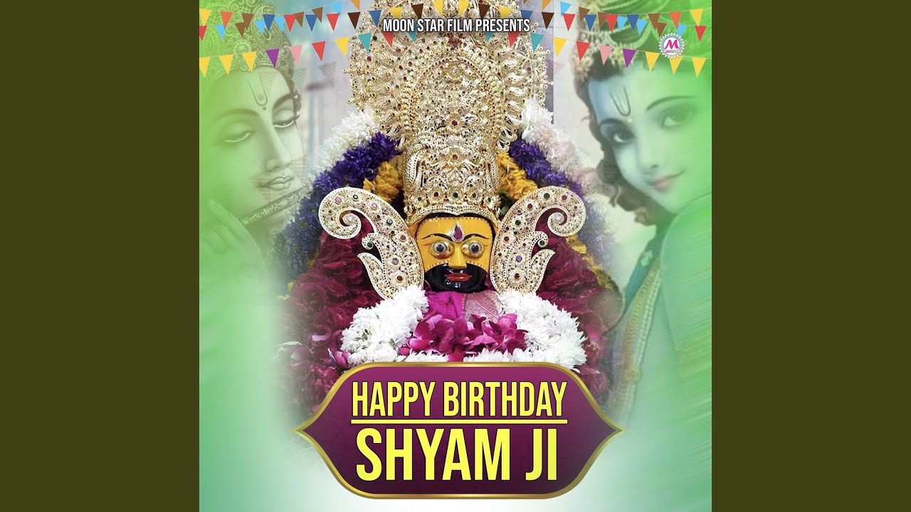 Happy Birthday Shyam Ji
