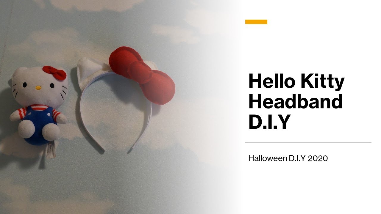 Hello Kitty Hairband D.I.Y ( 헬로키티 머리띠 만들기 ) My Video