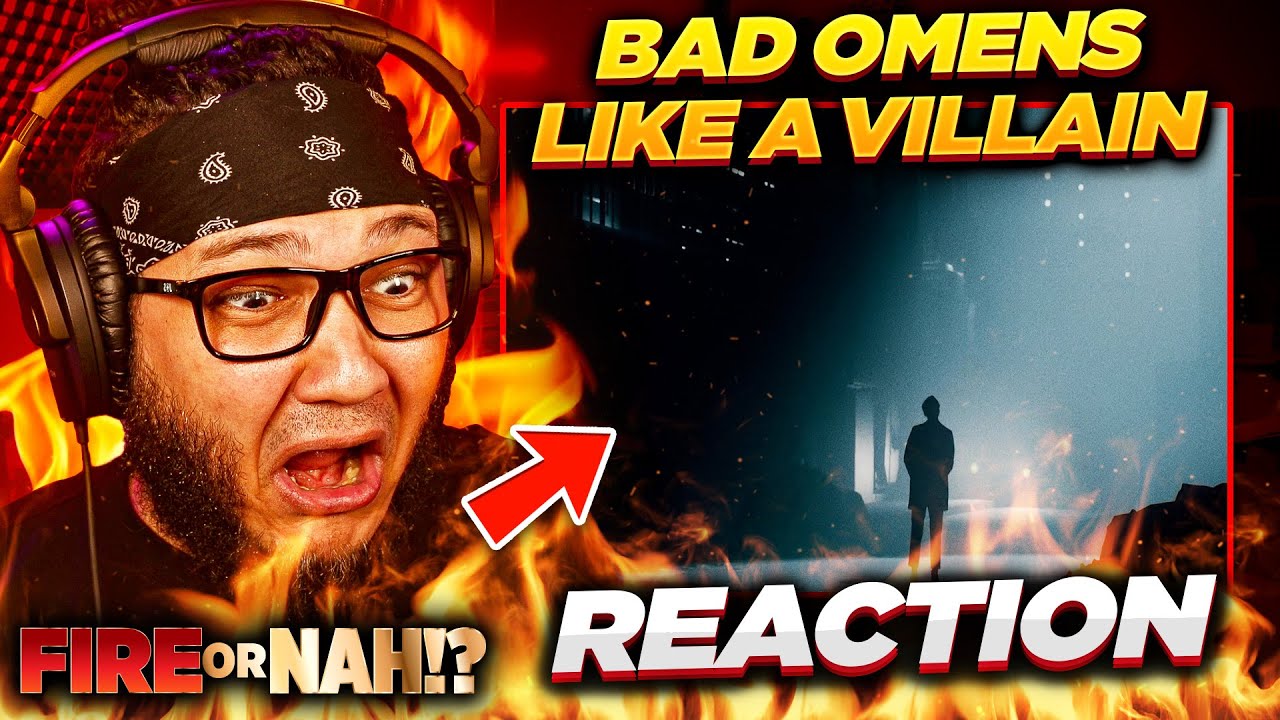 FIRE or NAH?! Bad Omens - Like A Villain (REACTION) | iamsickflowz