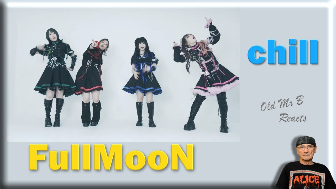 FullMooN「chill」(Reaction)