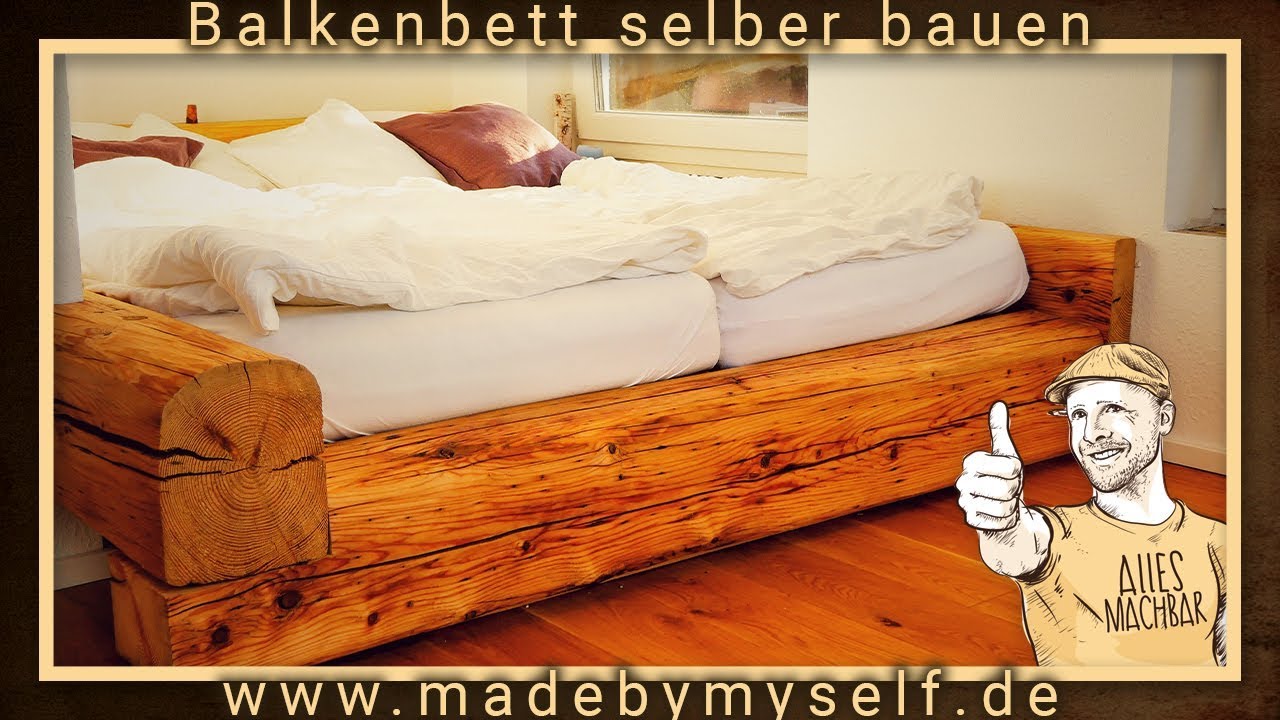 Bett selber bauen aus alten Balken Balkenbett selber machen