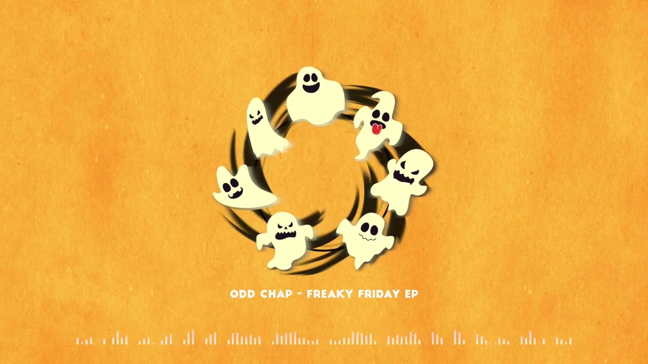 Odd Chap - Freak Friday [FULL EP MIX]