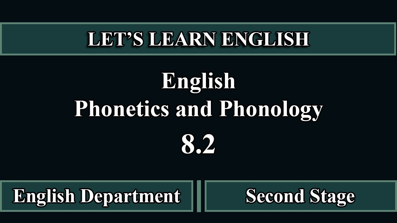 English Phonetics and Phonology. (8.2) صوت مرحلة ثانية جابتر الثامن