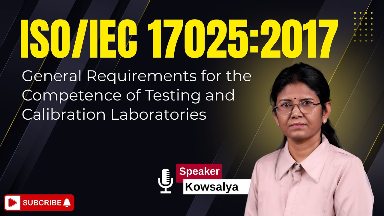 Recorded Webinar on ISO/IEC 17025:2017 with Kowsalya Sethuraman