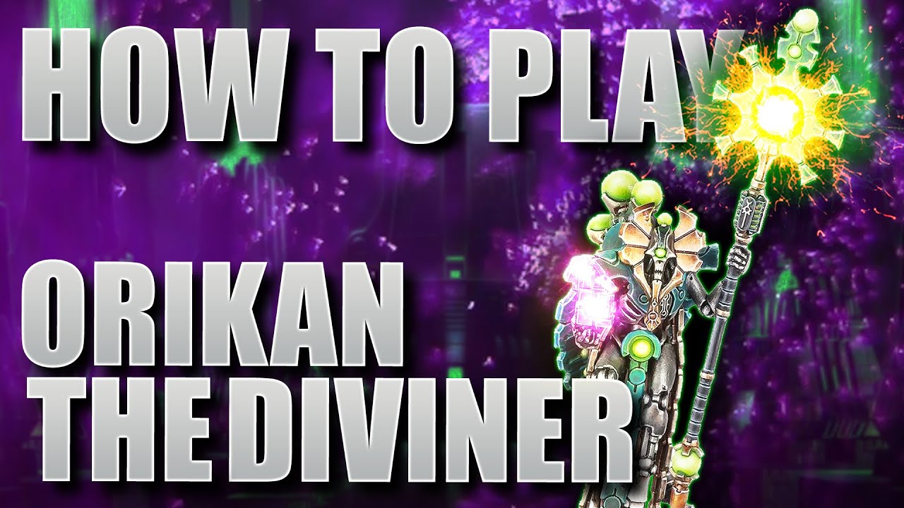 How to play Necrons: Orikan the Diviner