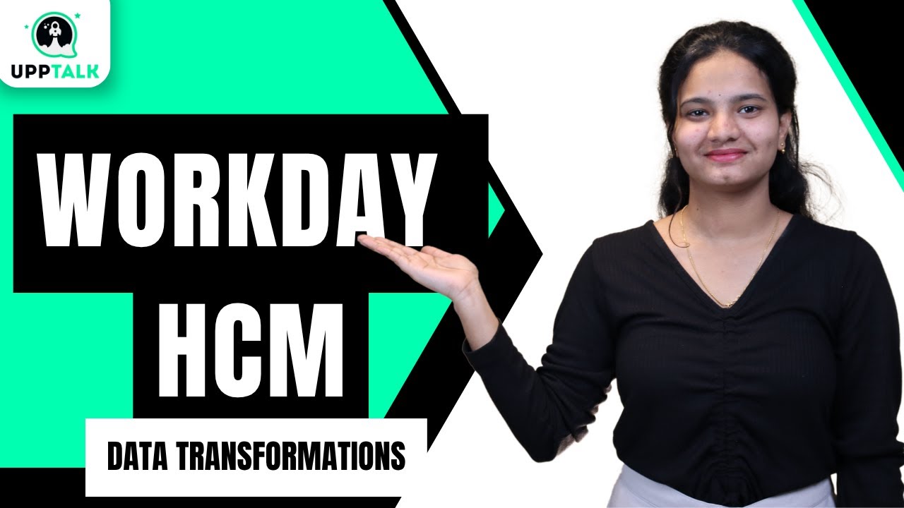 Workday HCM Data Transformations | Workday HCM Online Training | Workday HCM Full Course | UppTalk