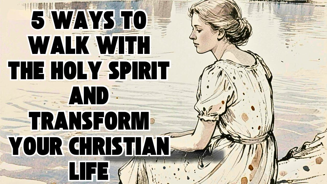 Daily Walk with the Holy Spirit   Grow Closer to God Than Ever Before