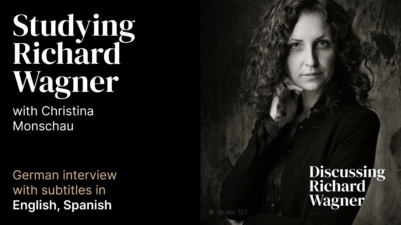 Studying Richard Wagner – Christina Lena Monschau, Researcher