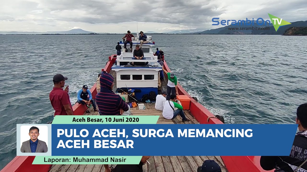 Pulo Aceh, Surga Memancing  Aceh Besar