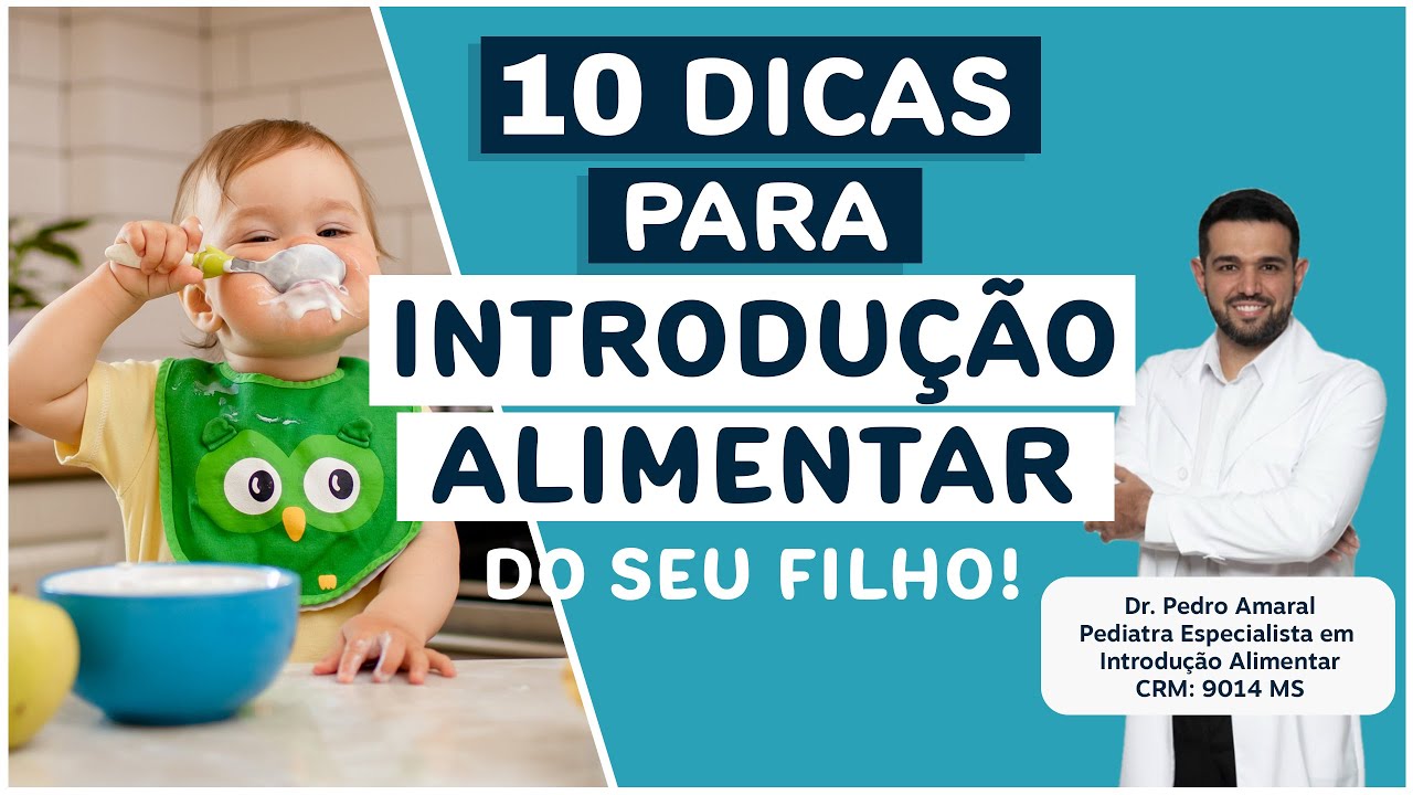 10 Dicas para Introdução Alimentar do seu Filho I IA